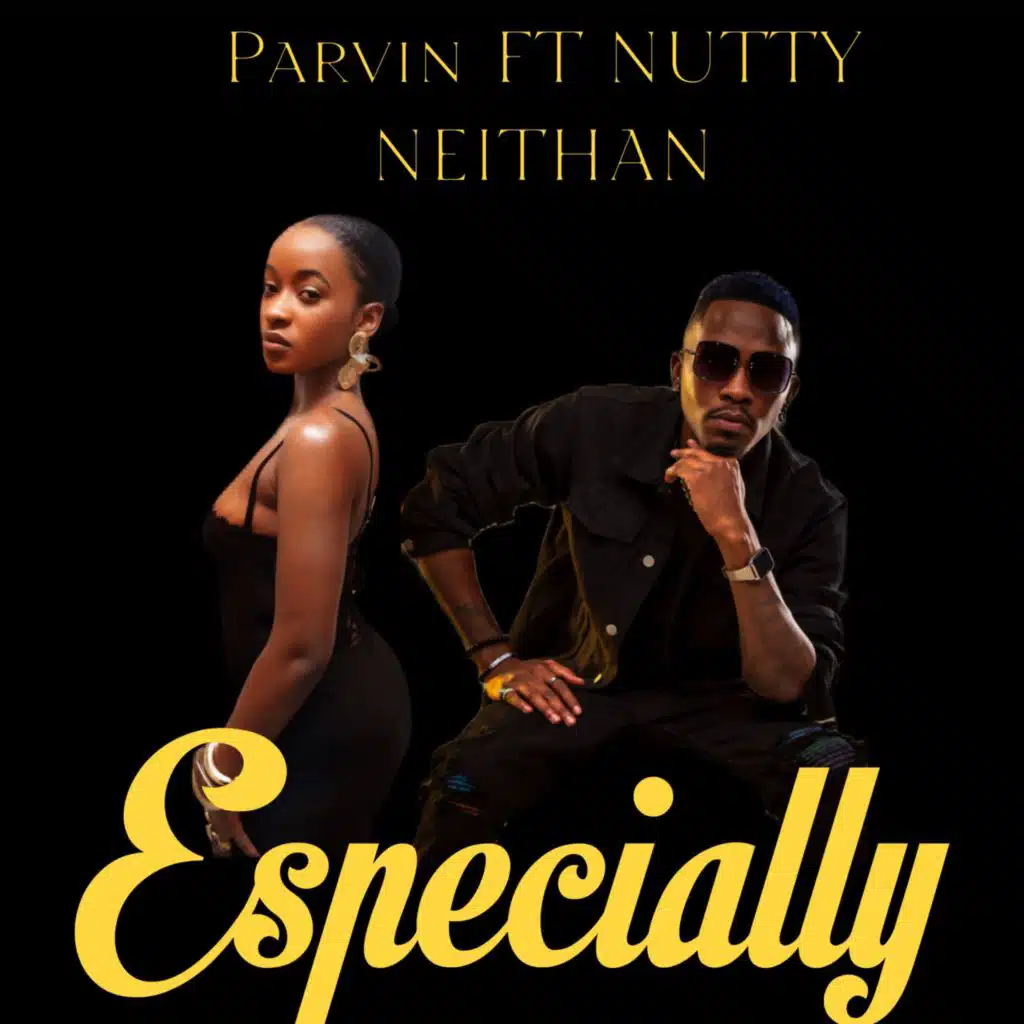 Especially (feat. Nutty Neithan)