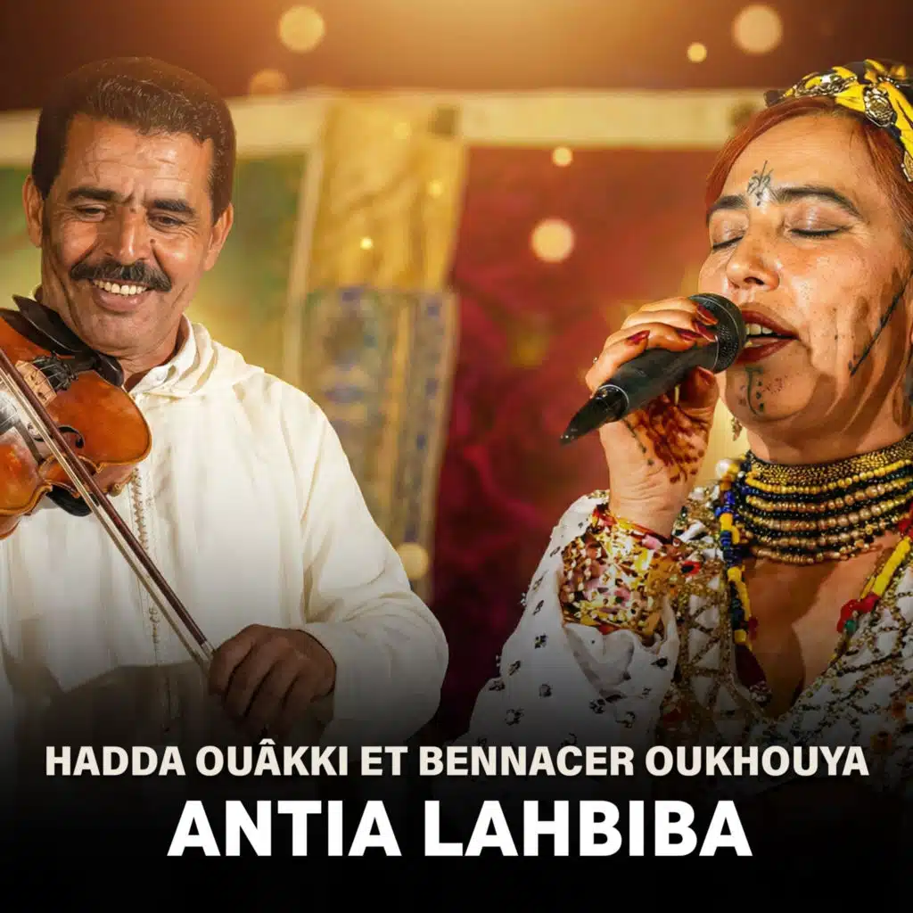 Bennacer Oukhouya & Hadda ouâkki