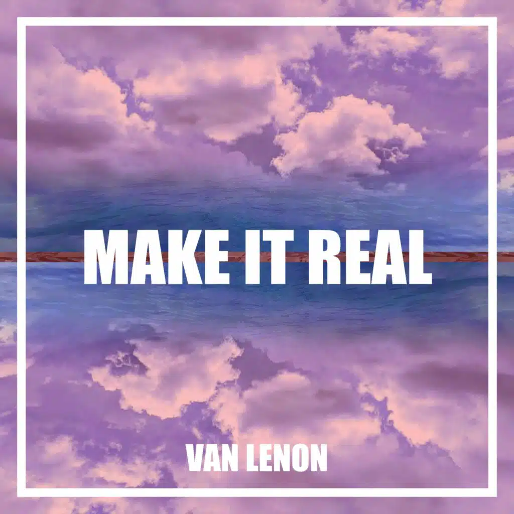 Make It Real