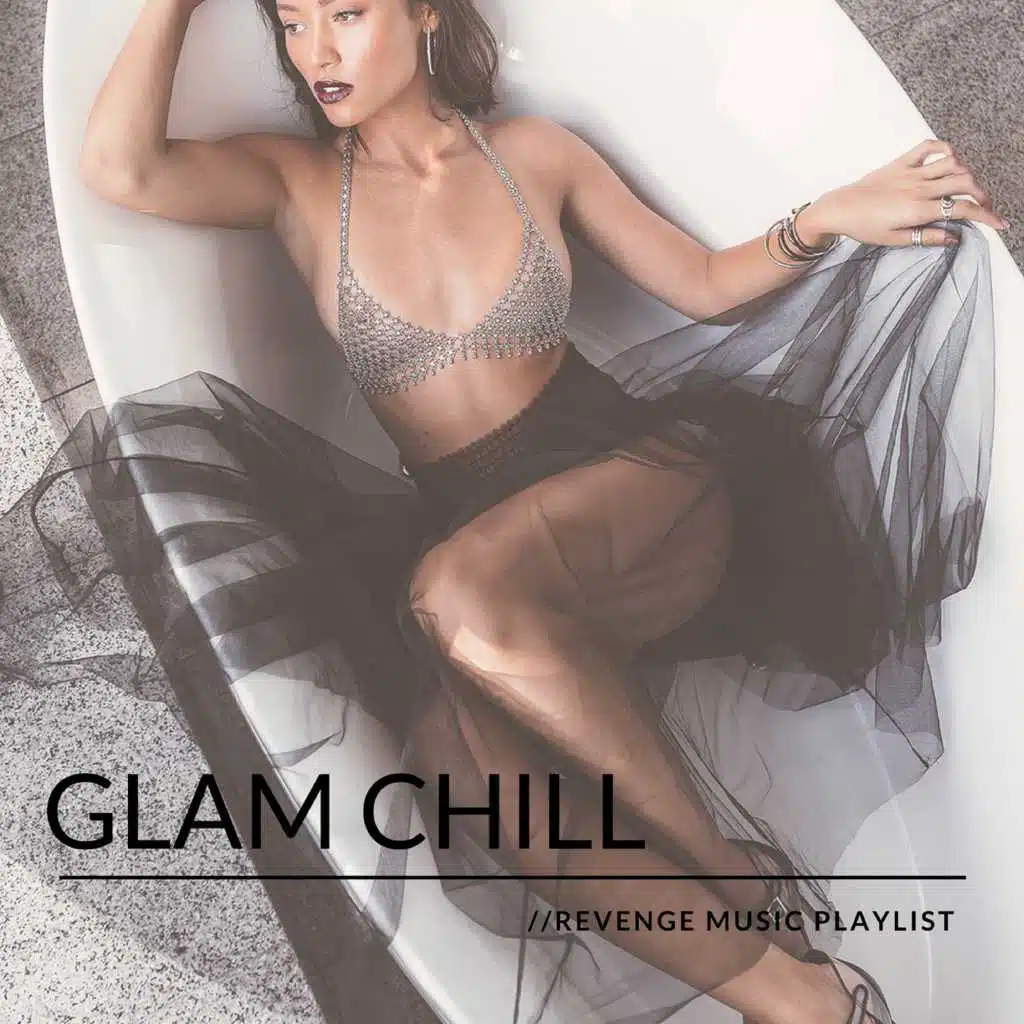 Glam Chill