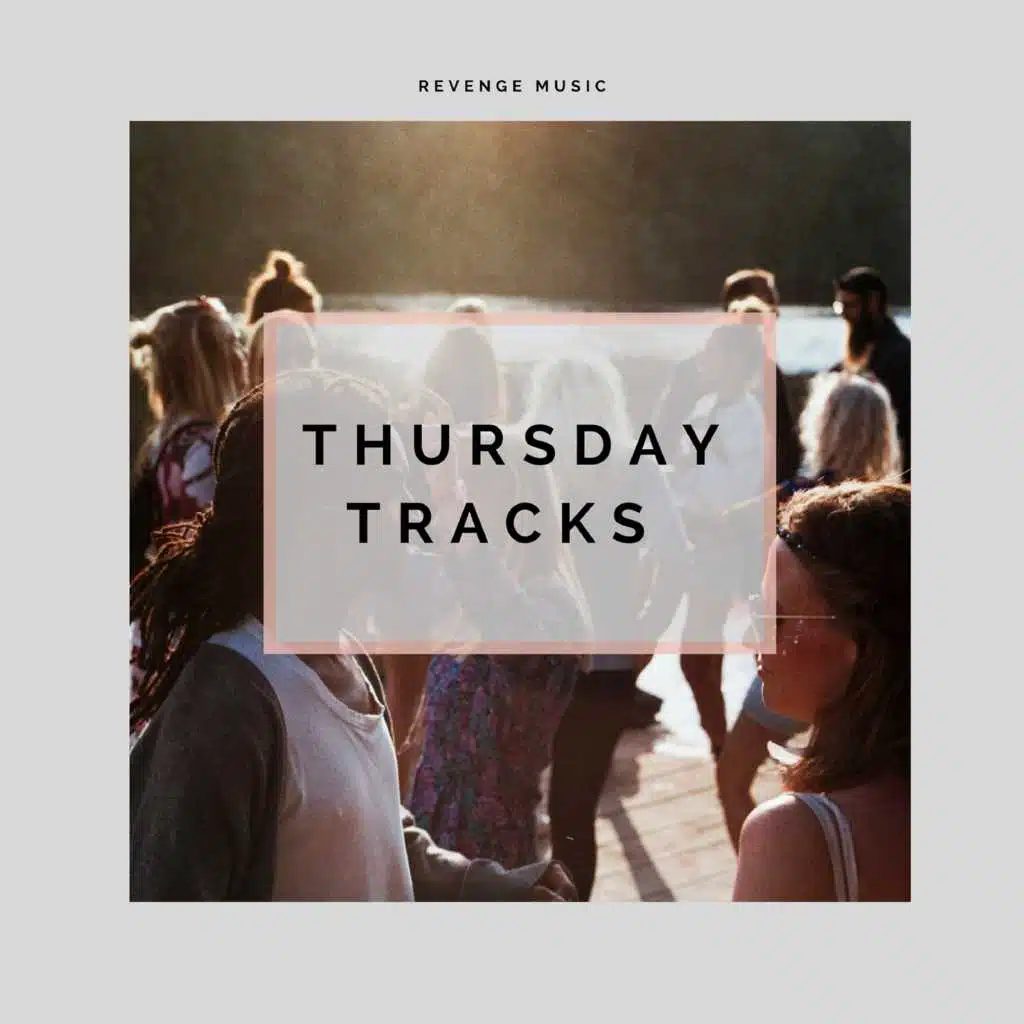 Thursday Tracks