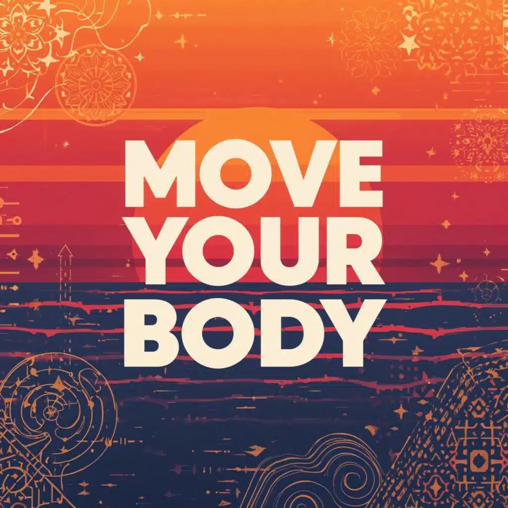 Move Your Body (Moroccan Afro House)