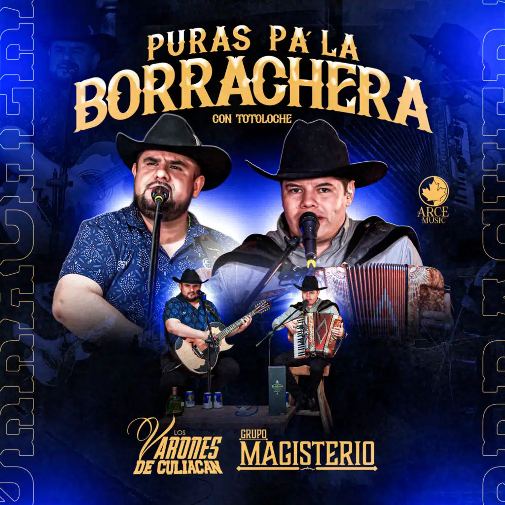 Puras Pa´ La Borrachera Con Tololoche (En Vivo)