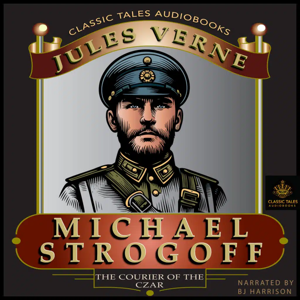 Ep. 1113, Michael Strogoff, Part 7 of 9, by Jules Verne