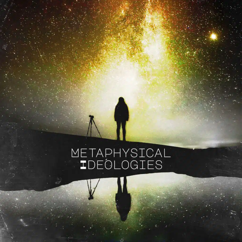 Metaphysical Ideologies
