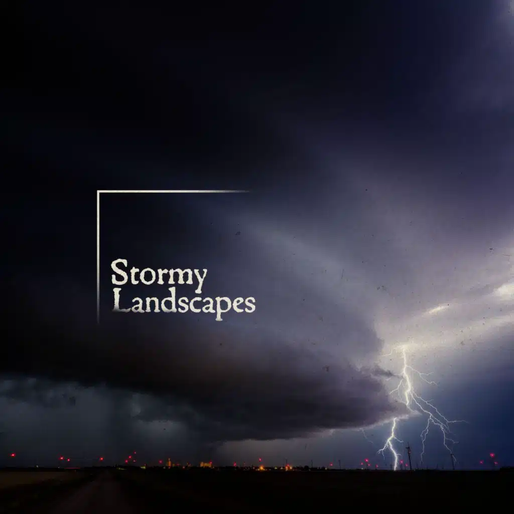 Stormy Landscapes