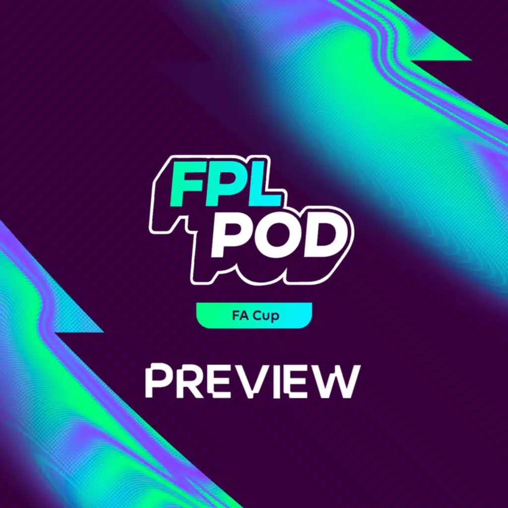 S8 Ep34: FPL Pod: Double Gameweek 26 so far
