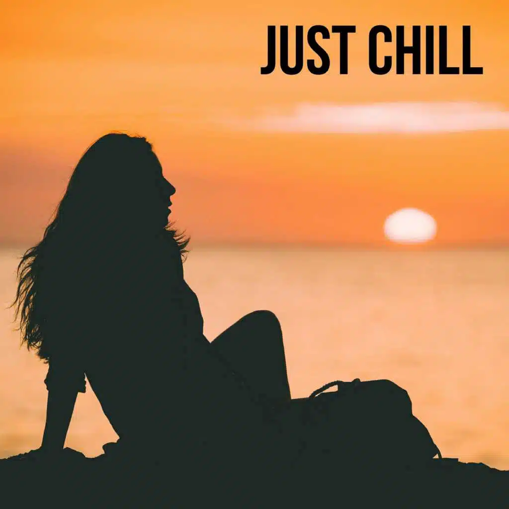 Just Chill