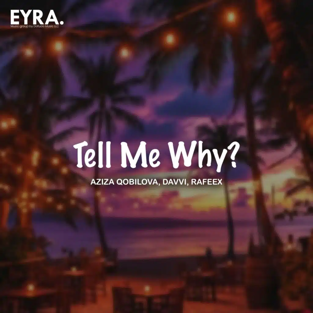 Tell Me Why ?