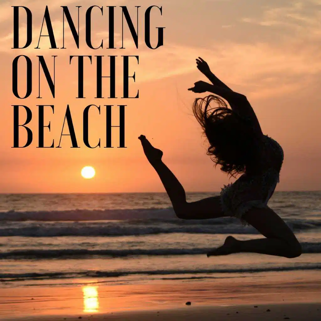 Dancing On The Beach
