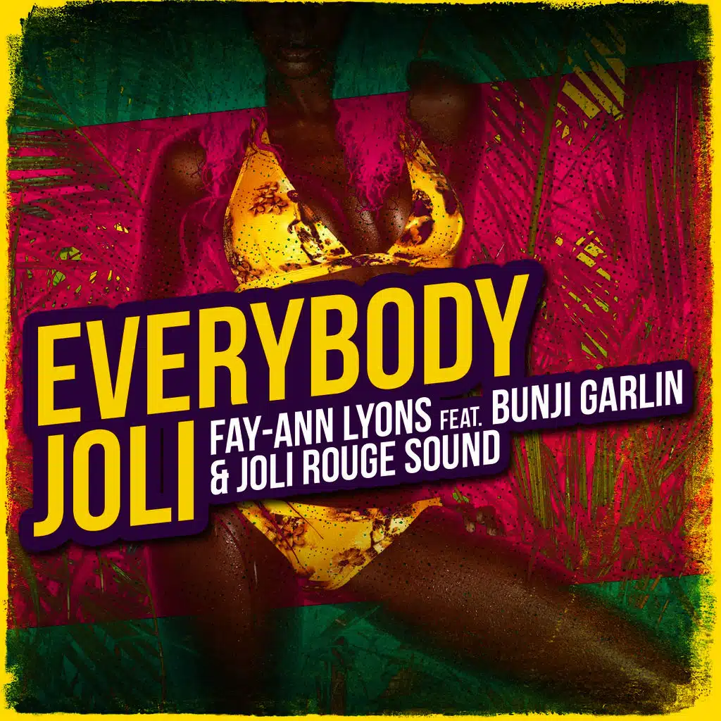 EveryBody Joli (Roadmix) [ft. Bunji Garlin & Joli Rouge Sound]