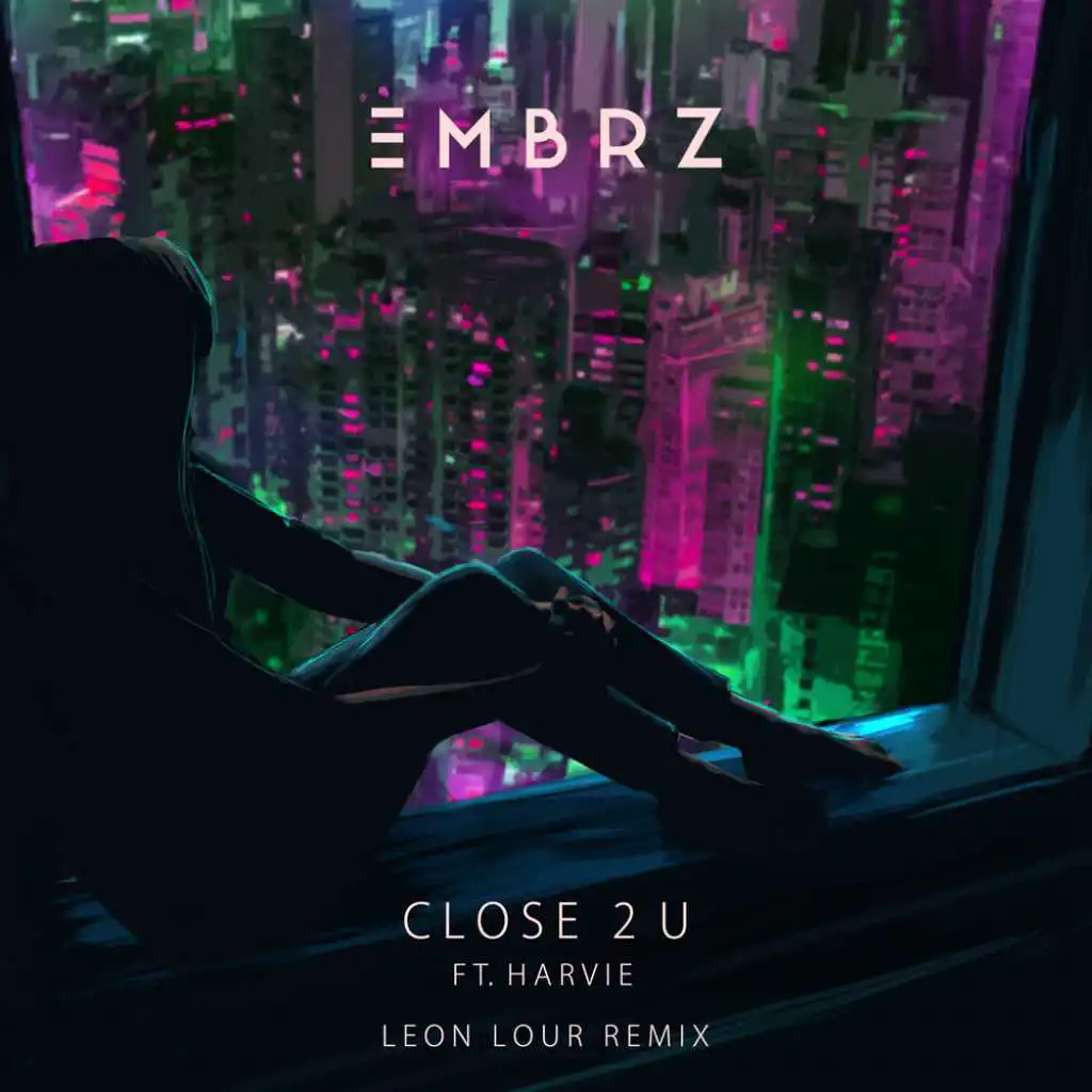 Close 2 U (Leon Lour Remix) [feat. Harvie]