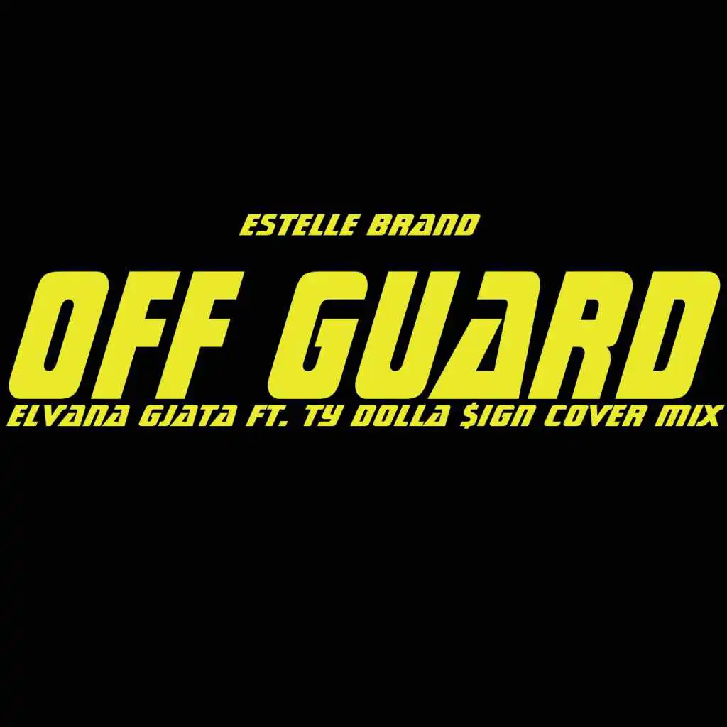 Off Guard (Instrumental Elvana Gjata ft. Ty Dolla $ign Cover Mix)