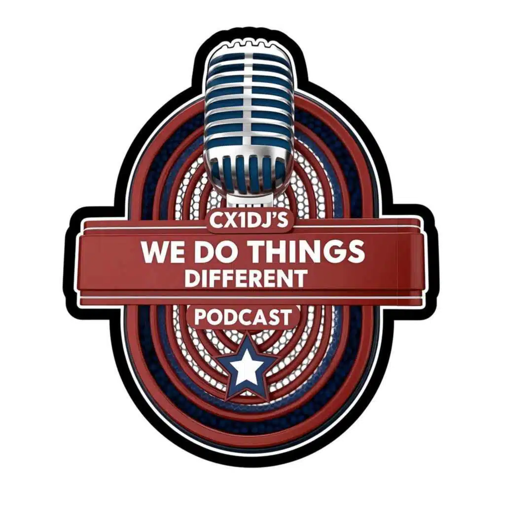 Cx1DJs We Do Things Different Podcast LLC