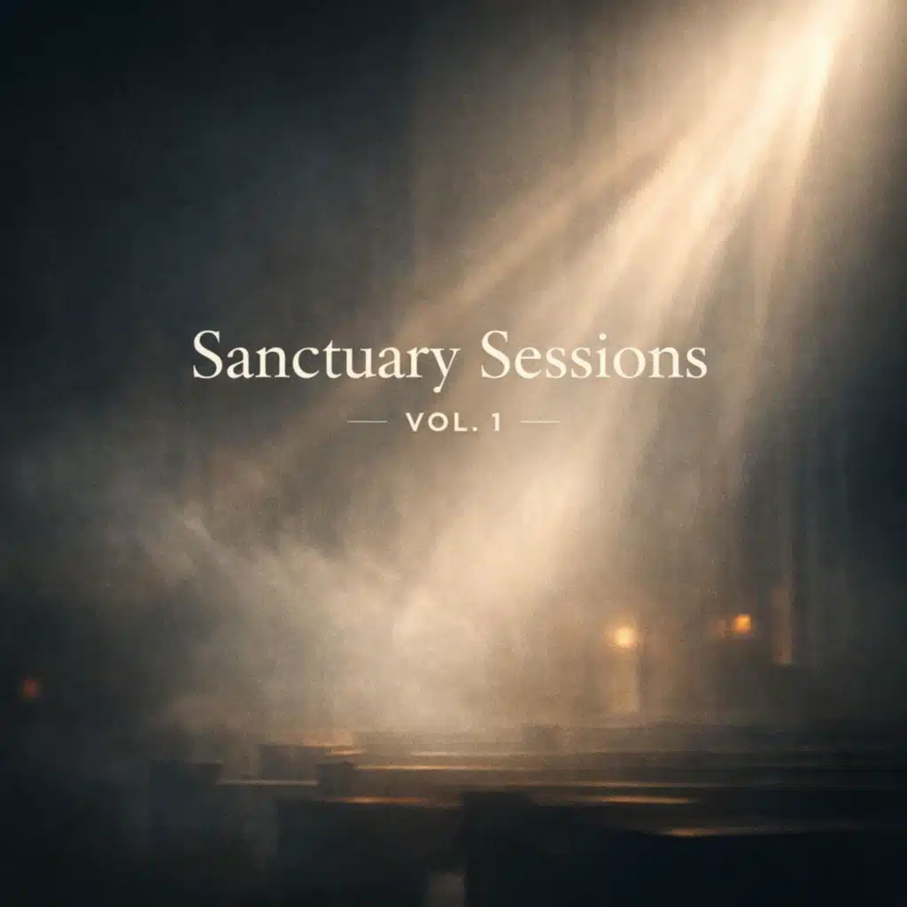 Sanctuary Sessions, Vol. 1