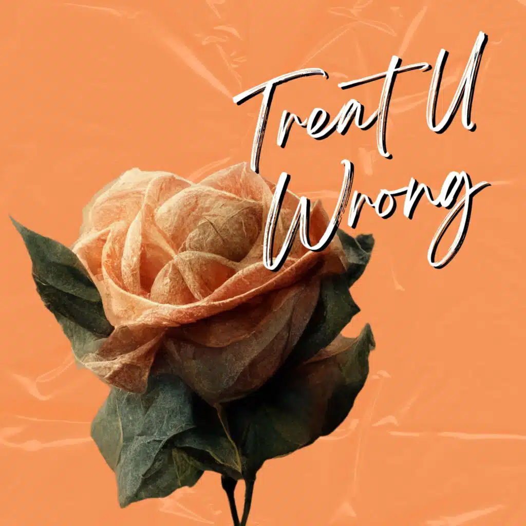 Treat U Wrong