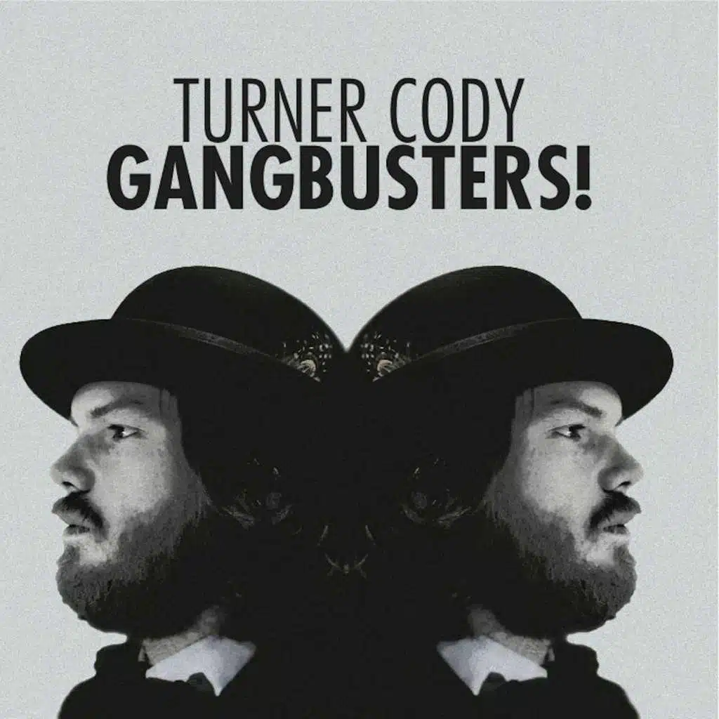 Gangbusters!