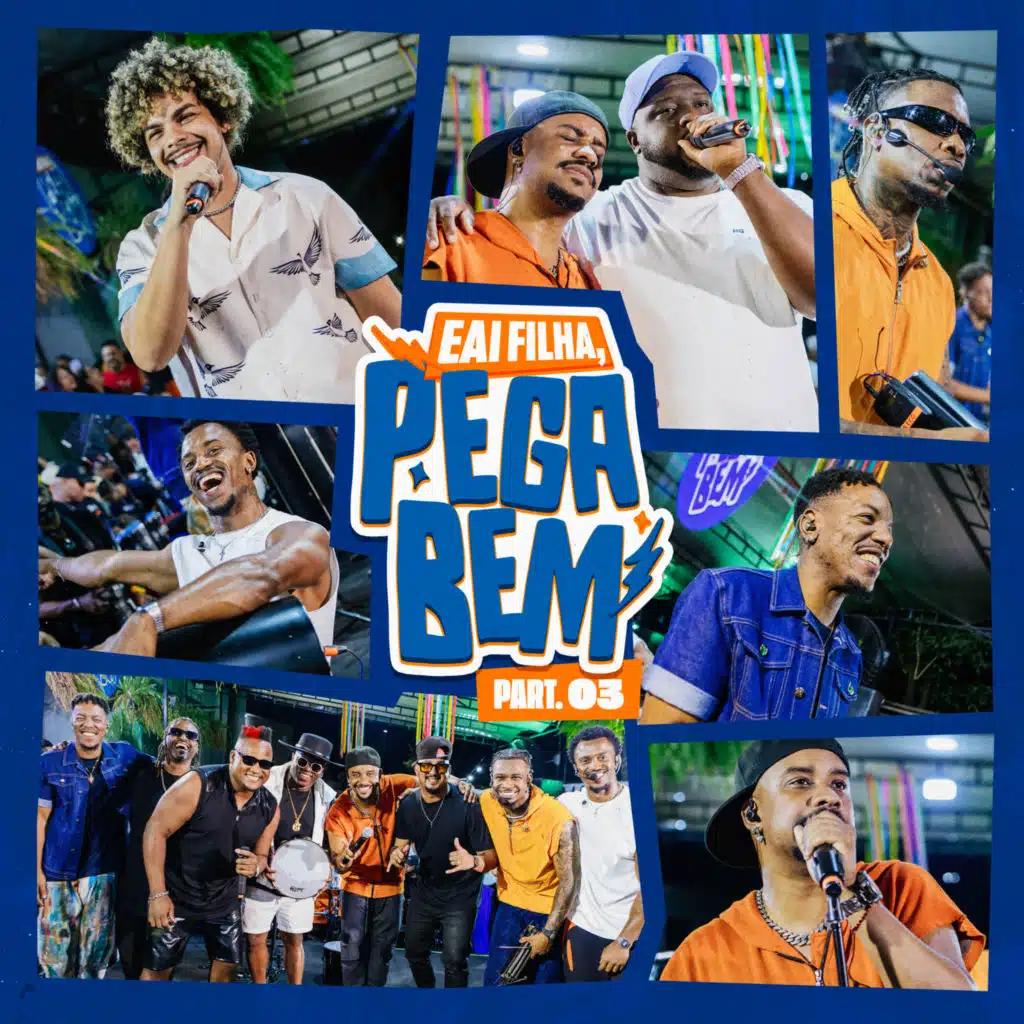 E Aí Filha, Pega Bem, Pt. 3 (Ao Vivo)