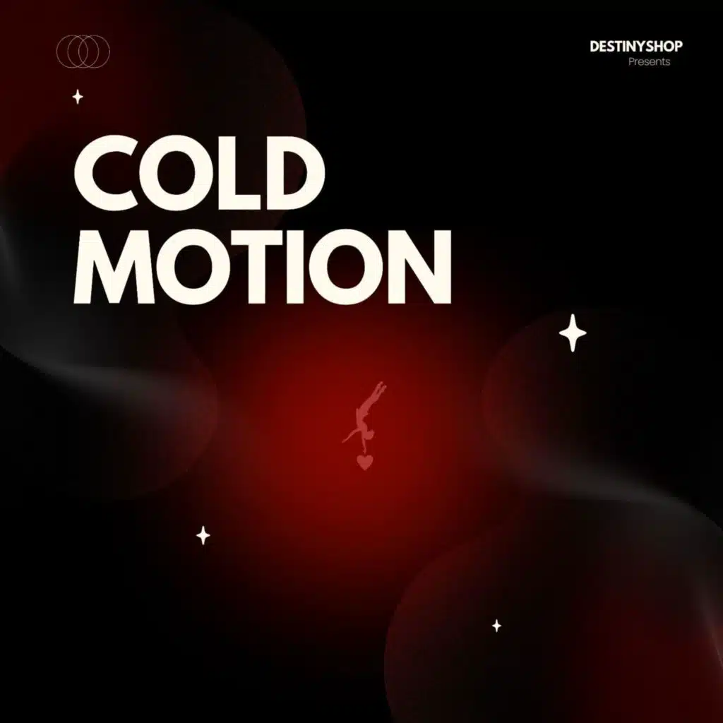Cold Motion