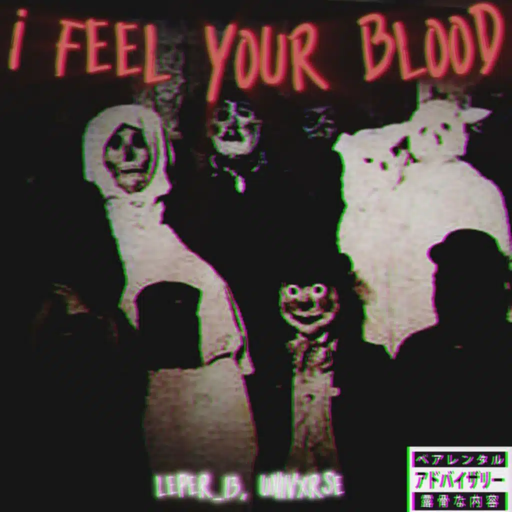I Feel Your Blood