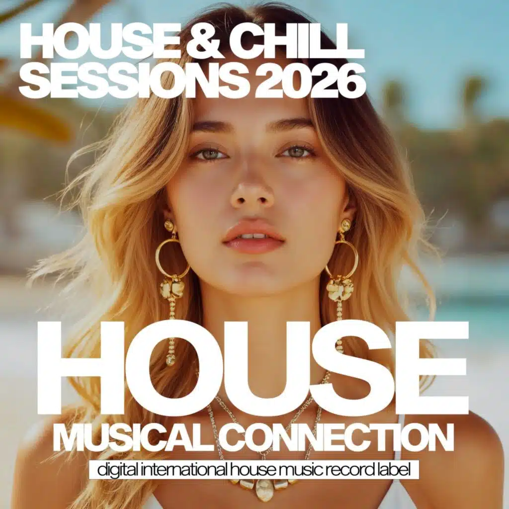 House & Chill Sessions 2026