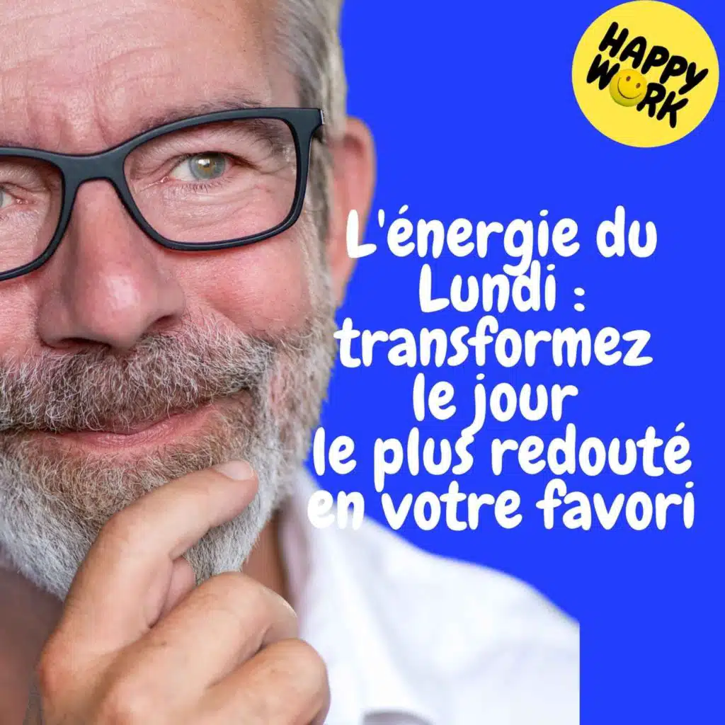 Replay — L'énergie du Lundi : transformez le jour le plus redouté en votre favori