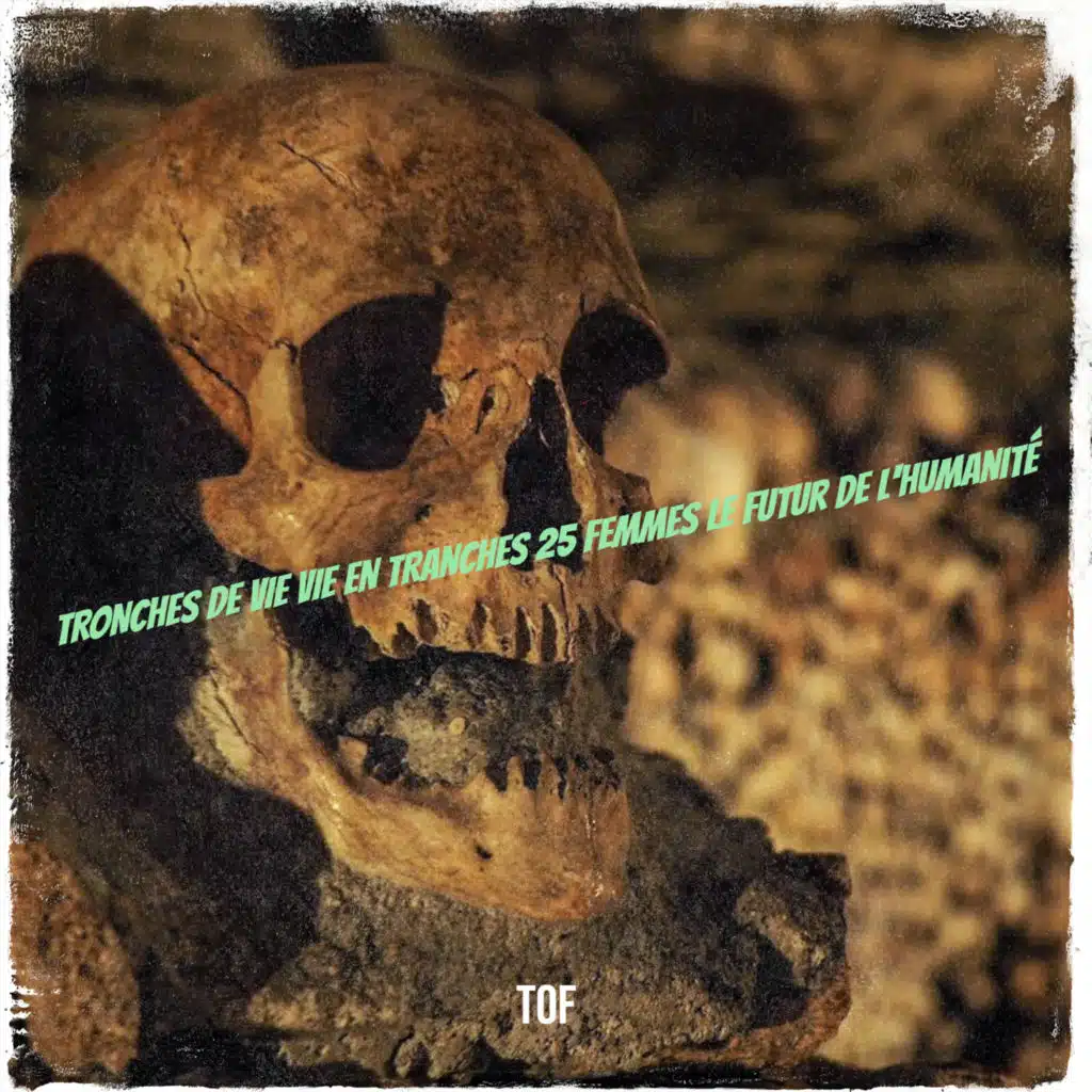 TRONCHES DE VIE VIE EN TRANCHES 25 femmes le futur de l'humanité