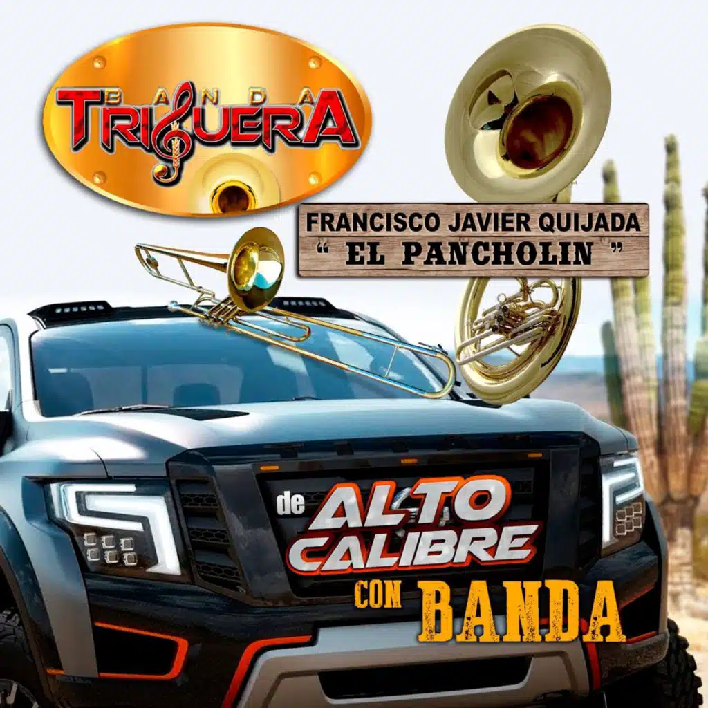 De Alto Calibre Con Banda