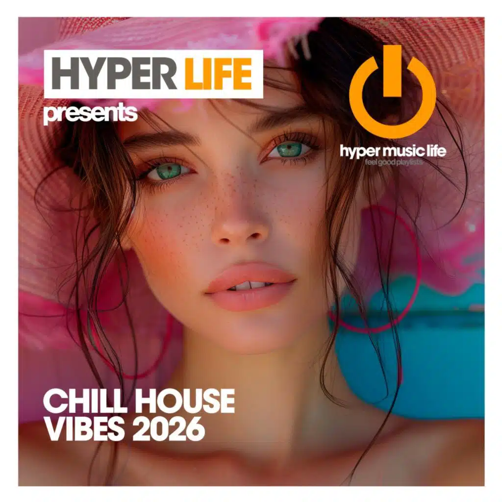 Chill House Vibes 2026