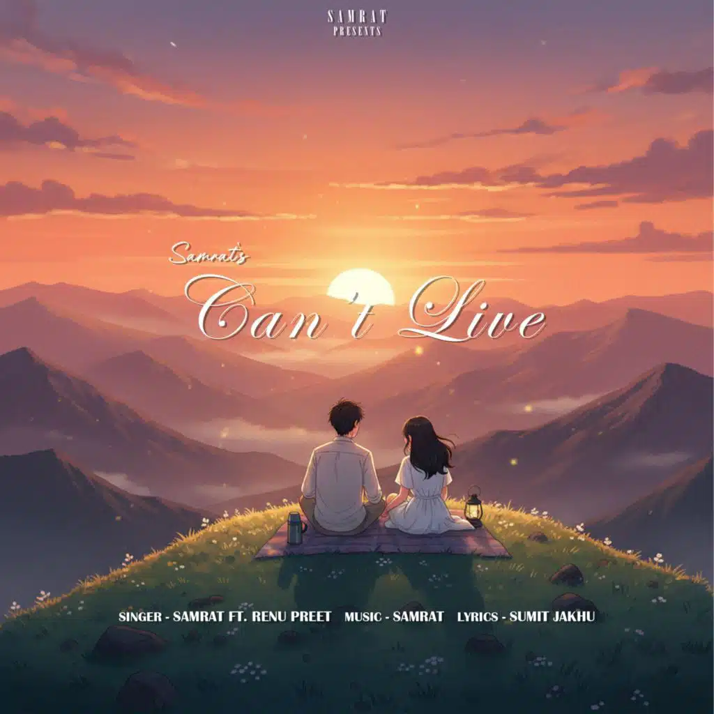 Can't Live (feat. Renu Preet)
