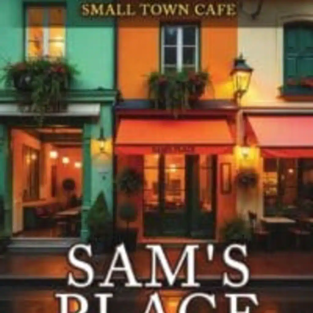 The Chris Voss Show Podcast – Sam’s Place: The Tale of a Small Town Cafe by Randy L. Quinn