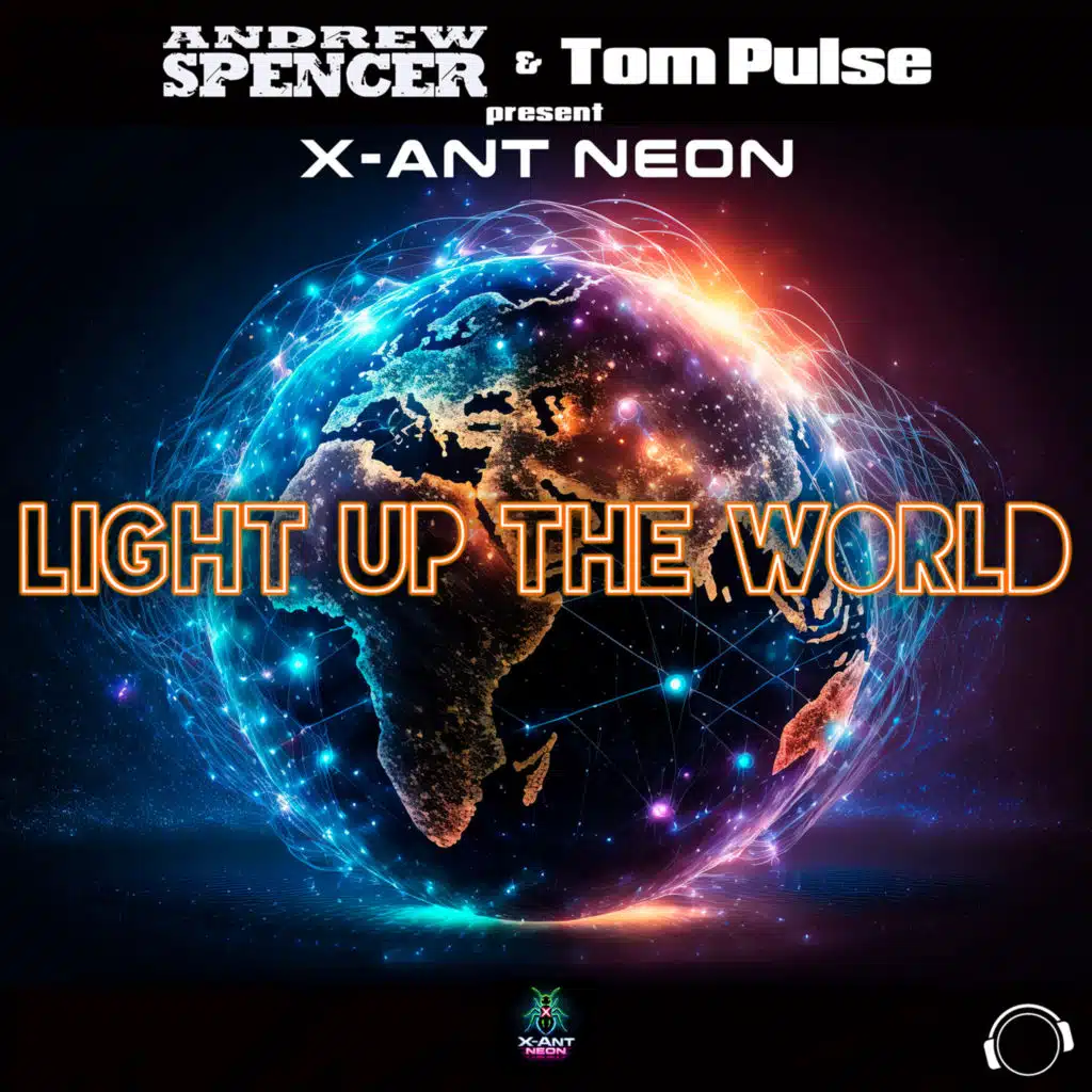 Light Up The World (feat. X-Ant Ne)