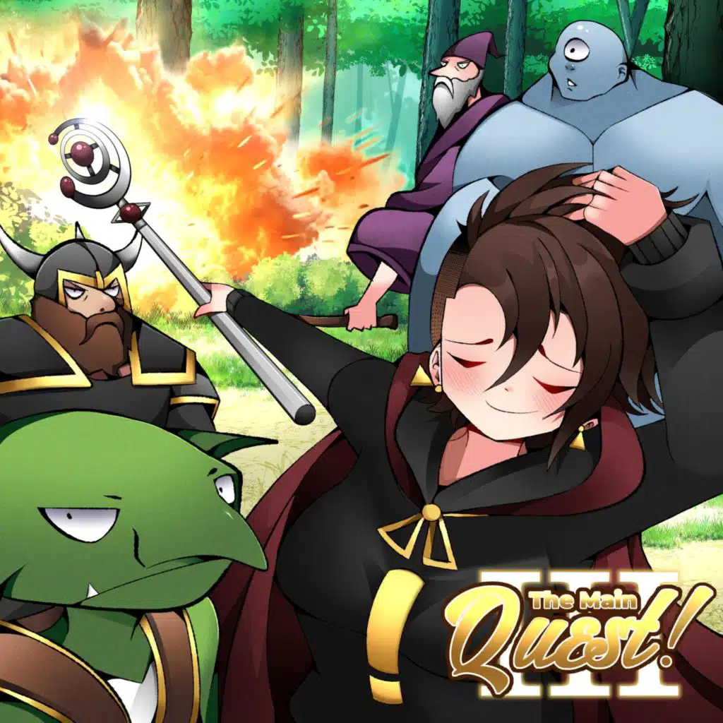 The Main Quest! III