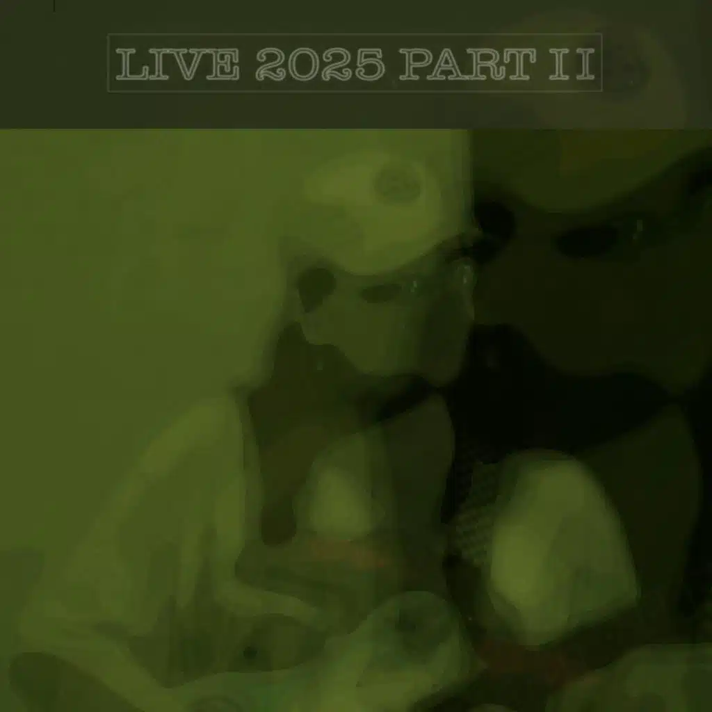 Live 2025 Pt. II