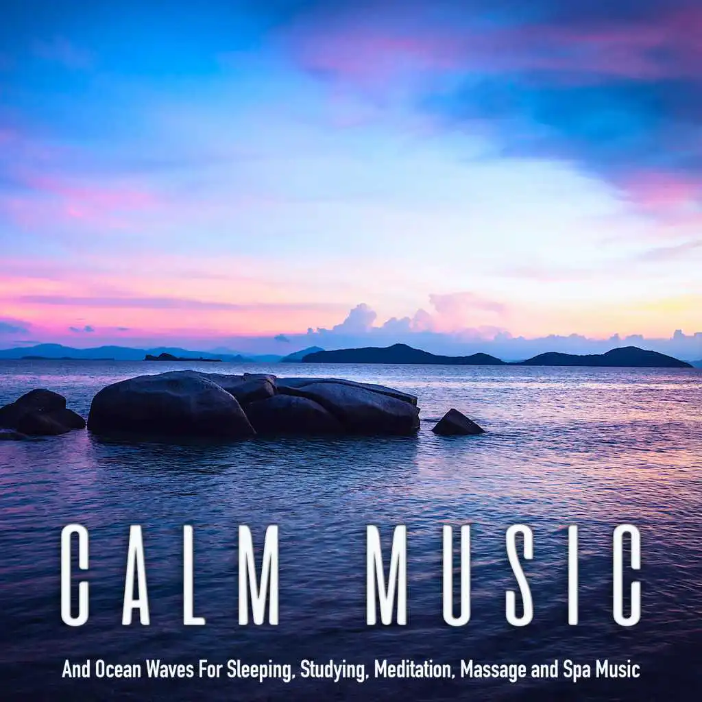 Calm Music and Ocean Waves For Sleeping, Studying, Meditation and Spa Music