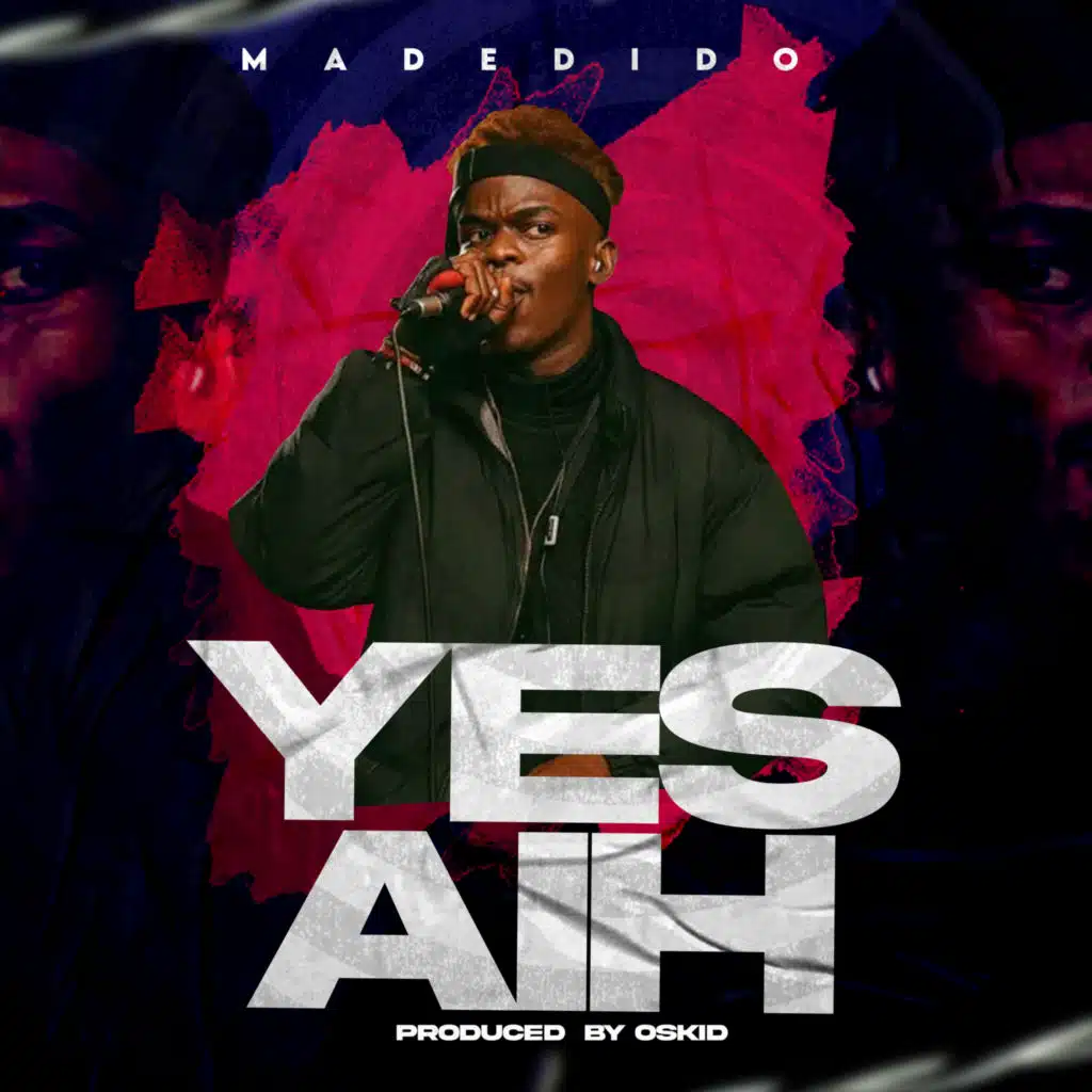 Yesiah (feat. Oskid)
