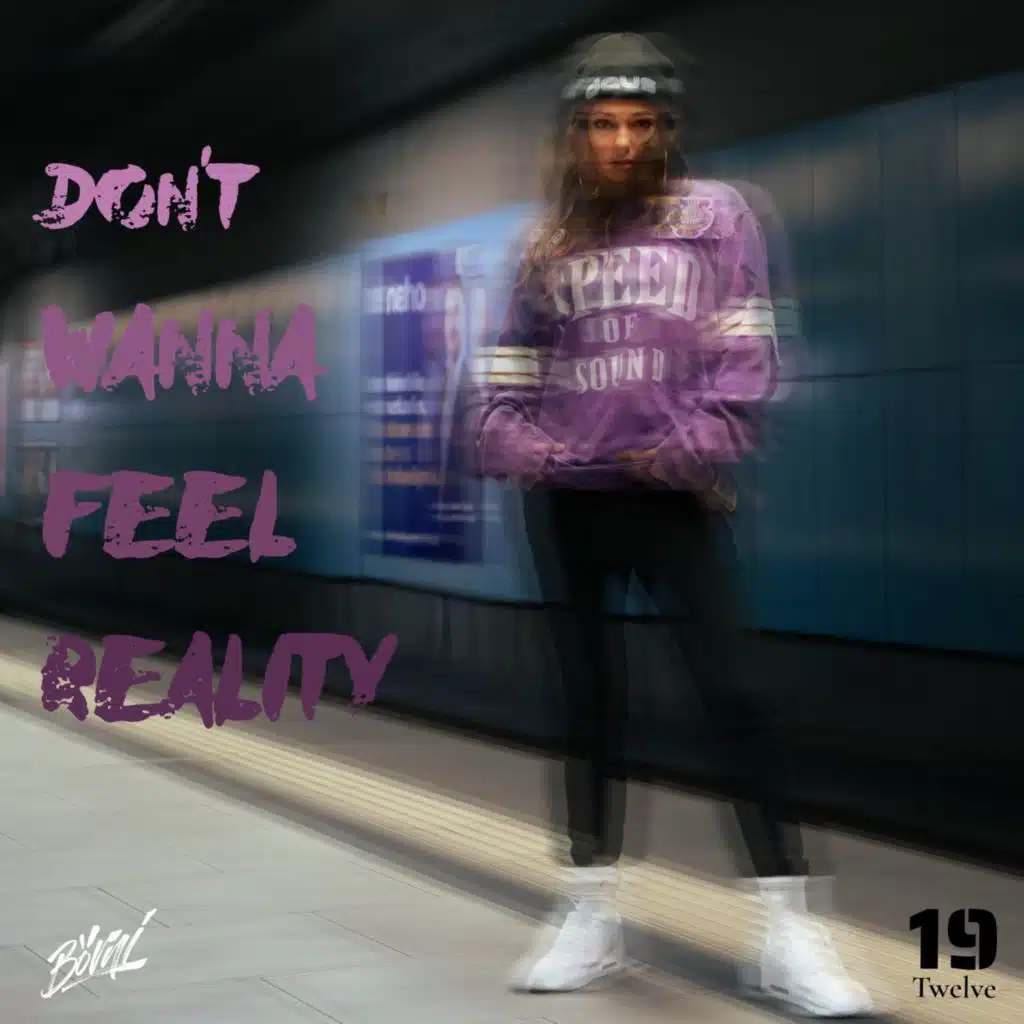 Don't Wanna Feel Reality