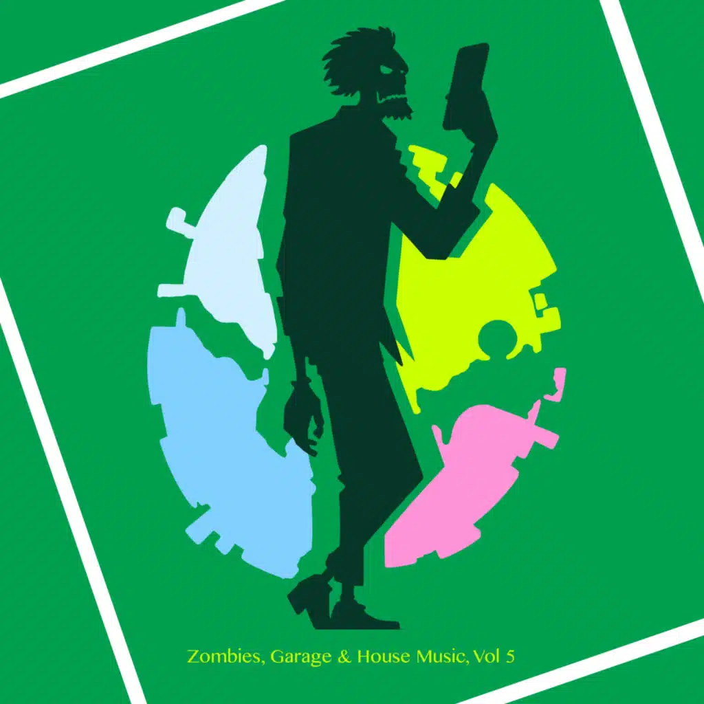 Zombies, Garage & House Music, Vol 5