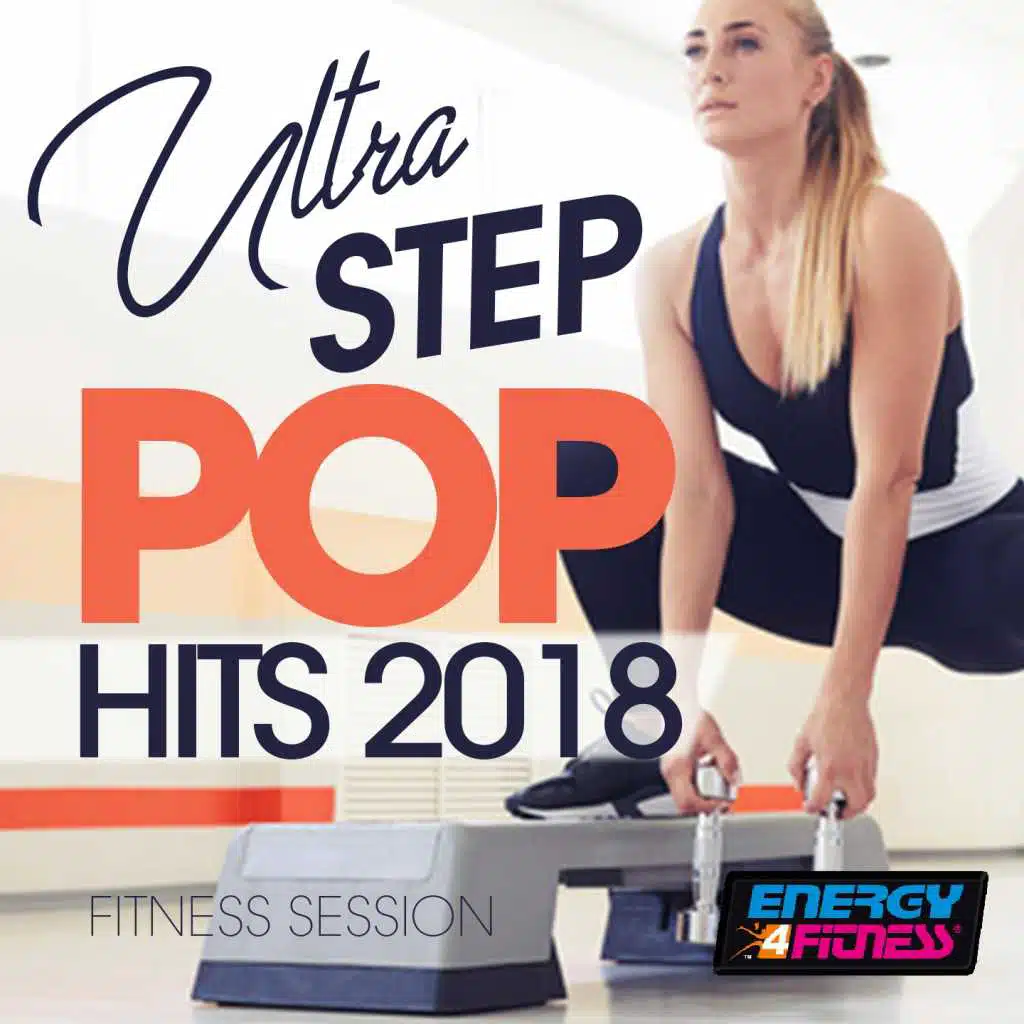 Ultra Step Pop Hits 2018 Fitness Session
