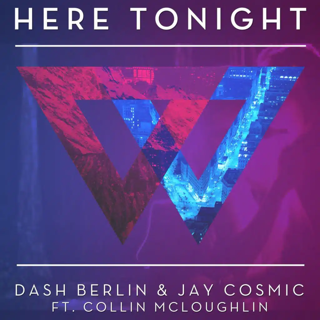 Dash Berlin & Jay Cosmic feat. Collin McLoughlin