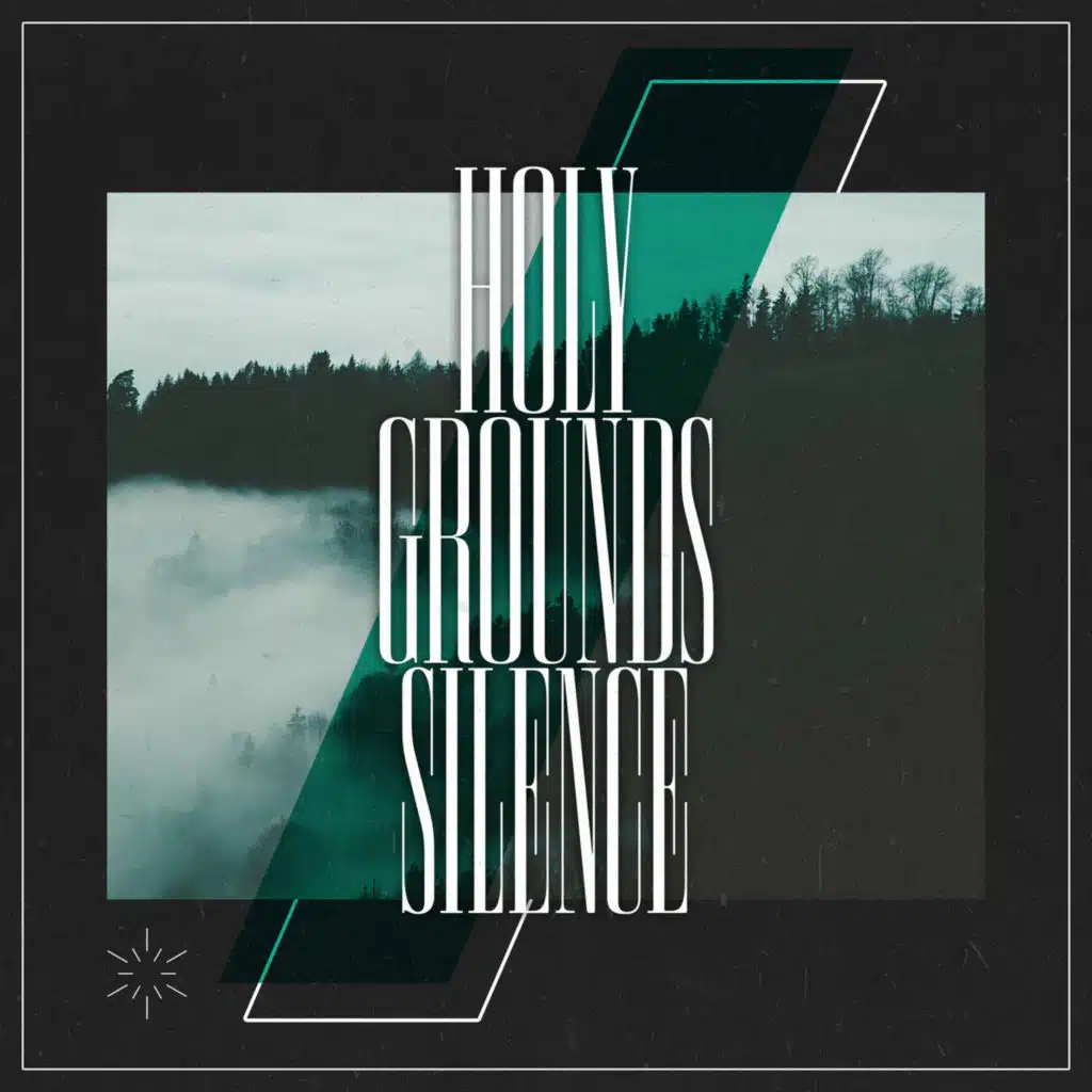Holy Grounds Silence
