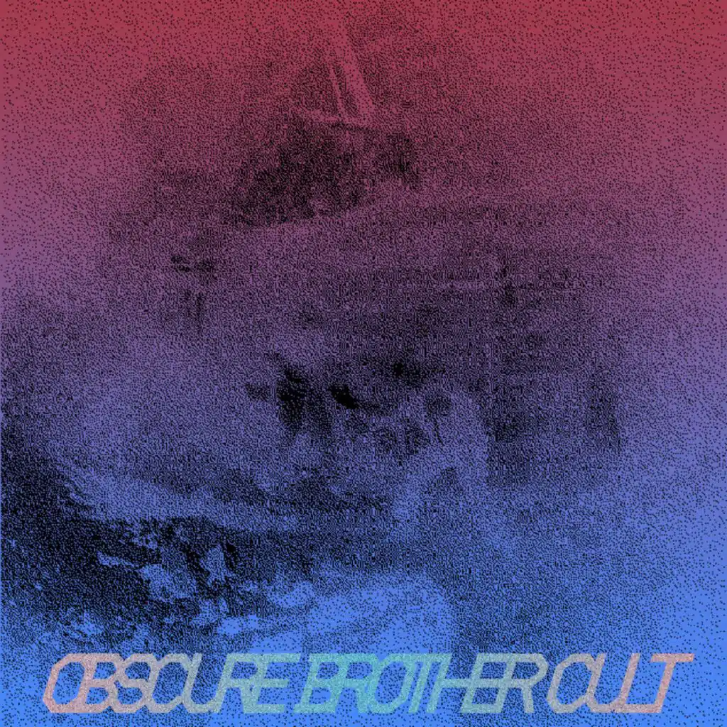 OBSCURE BROTHER CULT