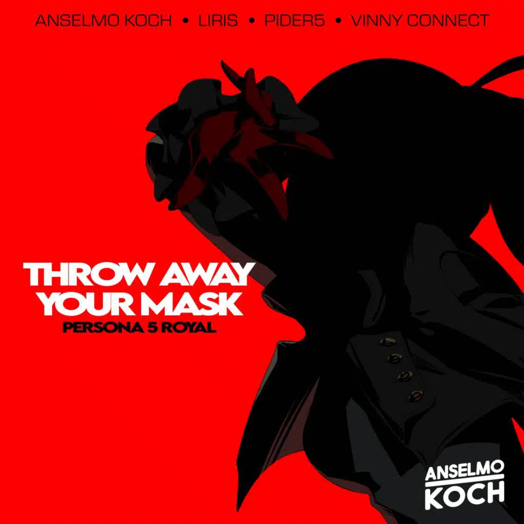 Throw Away Your Mask (Persona 5 Royal) [feat. Vinny Connect, Liris & Pider5]