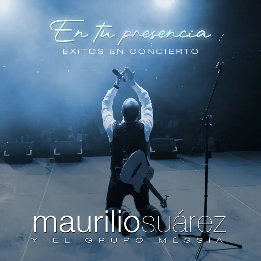 Maurilio Suárez y el grupo Méssia