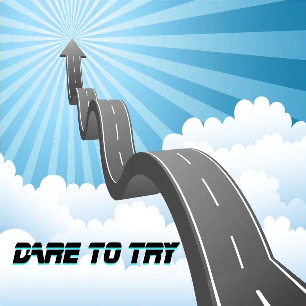 Dare to Try