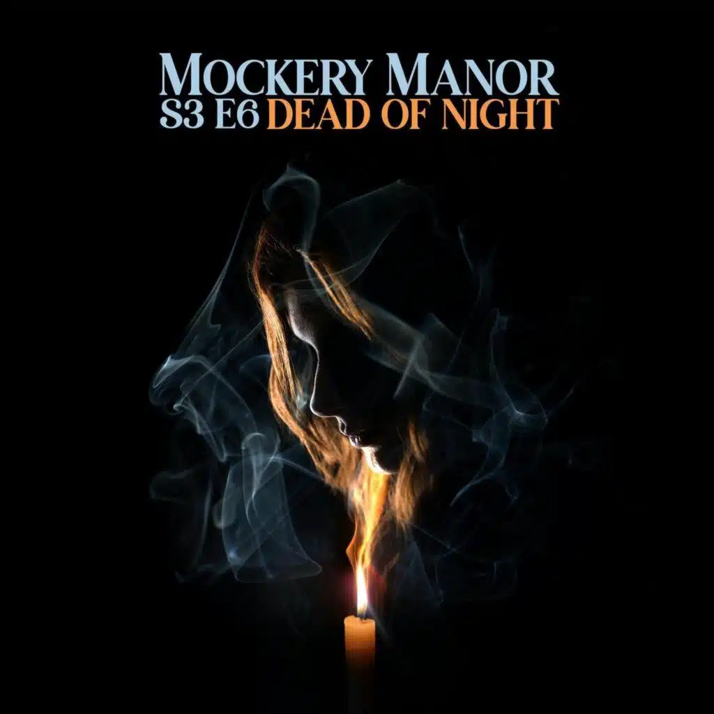 S3 E6 - Dead Of Night