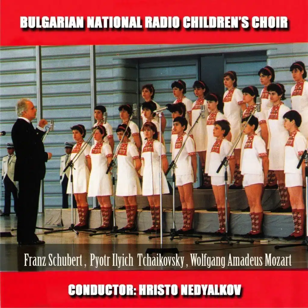 Детски хор на БНР: Шуберт, Чайковски, Моцарт (Bulgarian National Radio Children's Choir: Shubert, Tchaikovsky, Mozart)