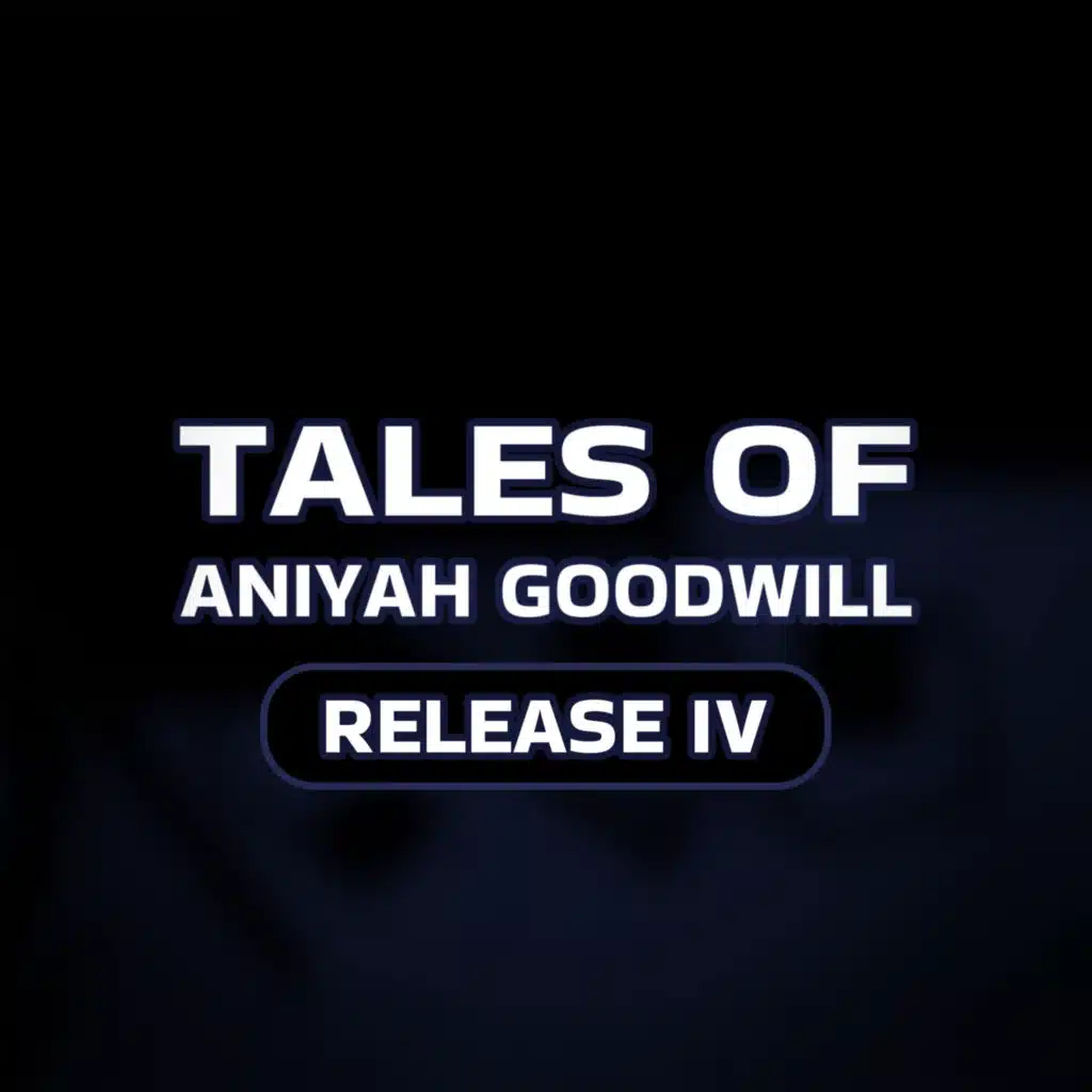 Tales Of Aniyah Goodwill: Release IV (Original Game Soundtrack)