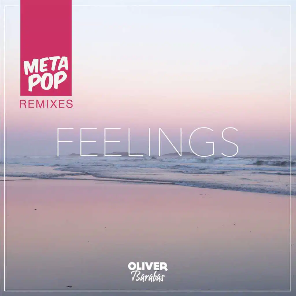 Feelings: MetaPop Remixes