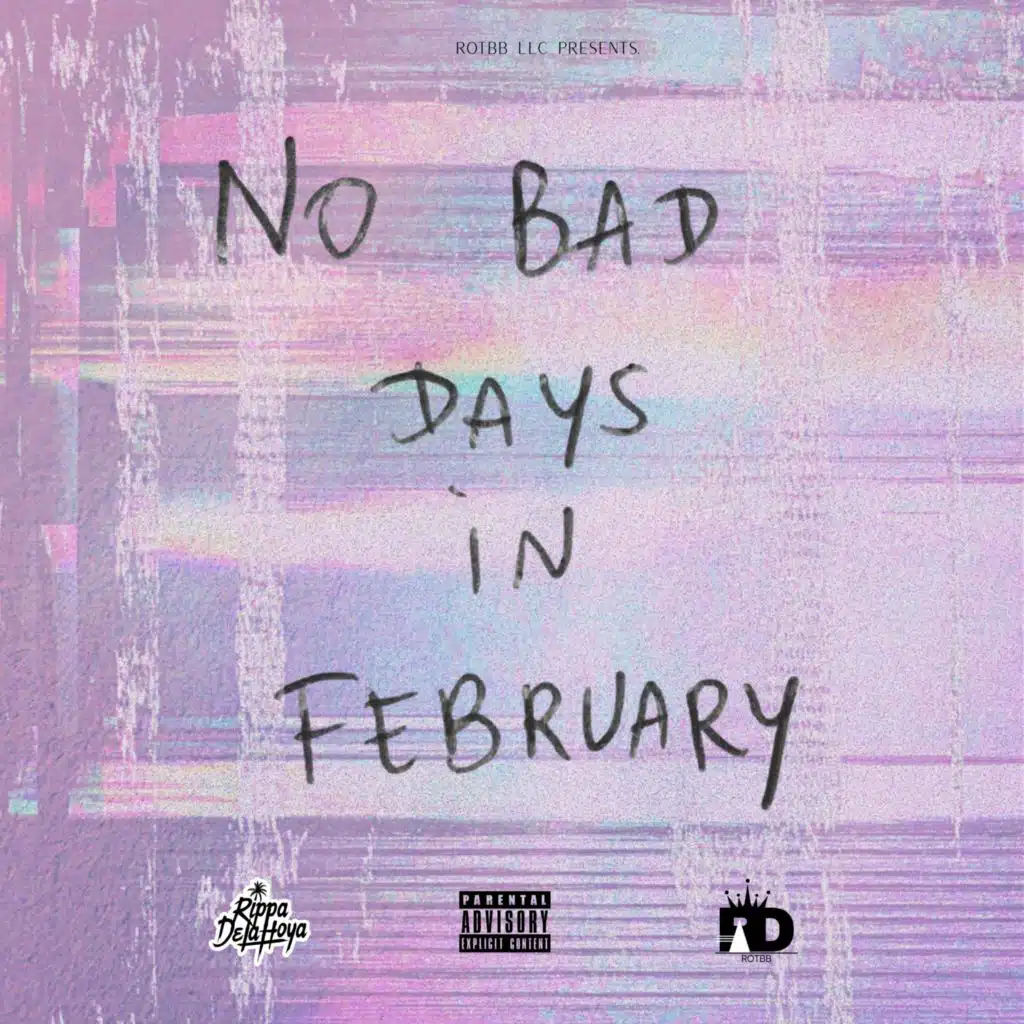 No Bad Days In February